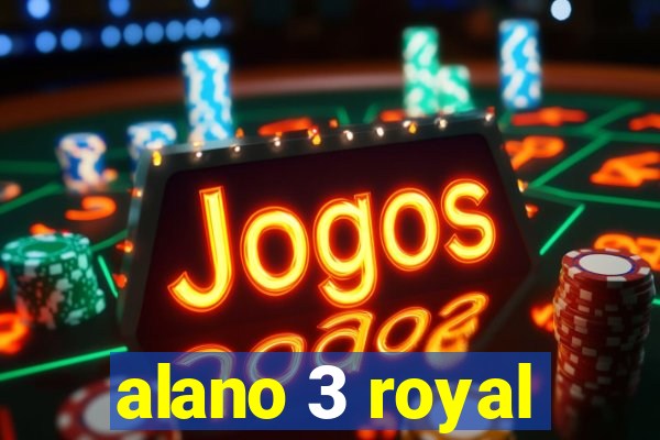 alano 3 royal