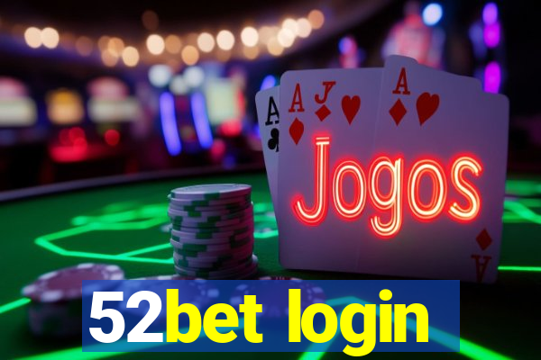 52bet login