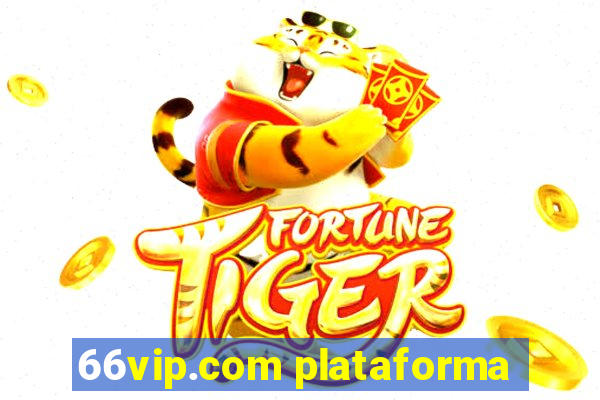 66vip.com plataforma