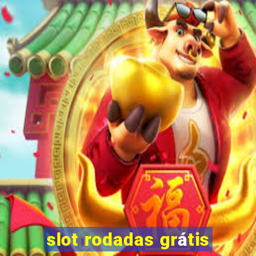 slot rodadas grátis