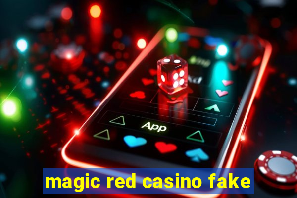 magic red casino fake