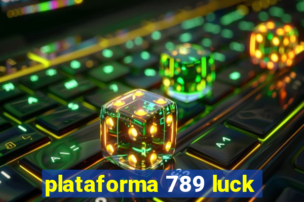 plataforma 789 luck