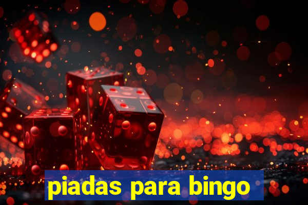 piadas para bingo