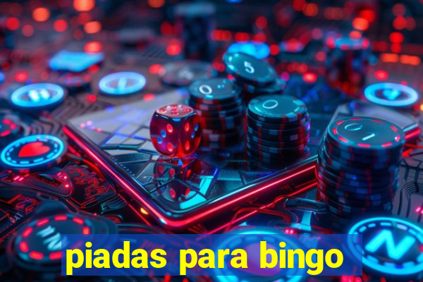 piadas para bingo