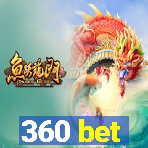 360 bet