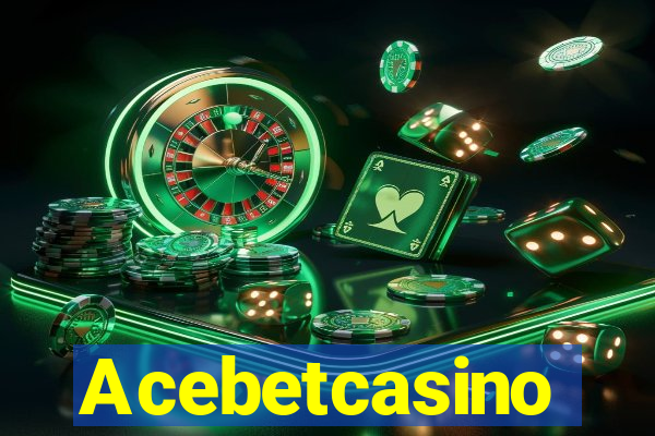 Acebetcasino