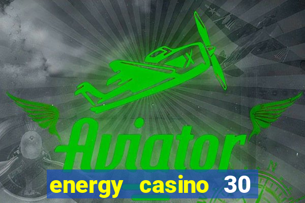 energy casino 30 free spins promo code