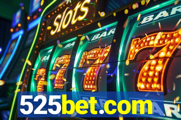 525bet.com