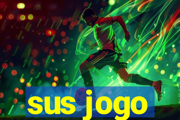 sus jogo