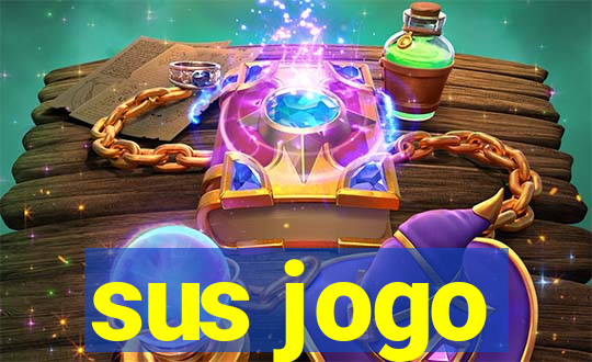 sus jogo