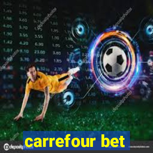 carrefour bet