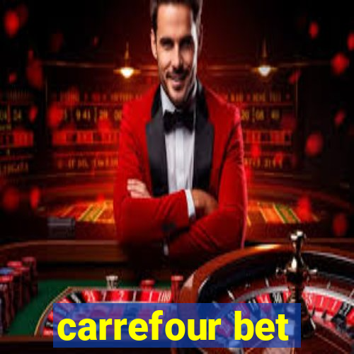 carrefour bet