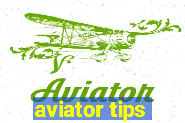 aviator tips