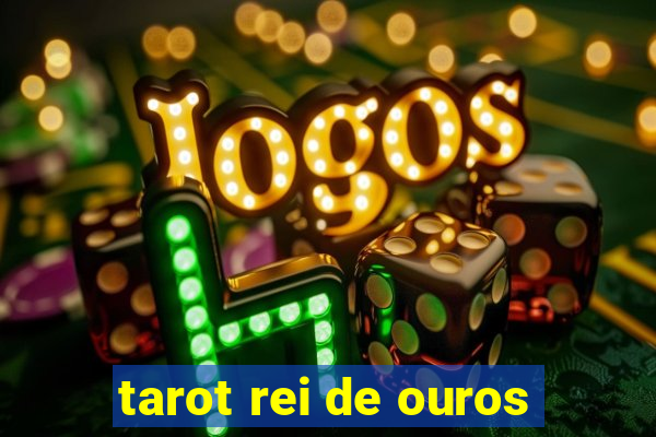 tarot rei de ouros