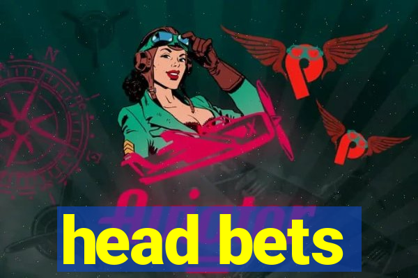 head bets