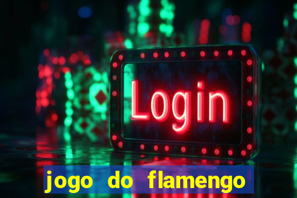 jogo do flamengo multi canais