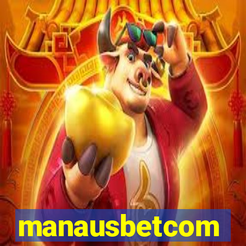 manausbetcom