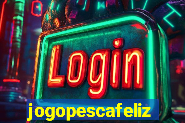 jogopescafeliz