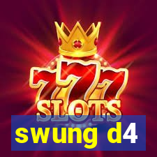 swung d4