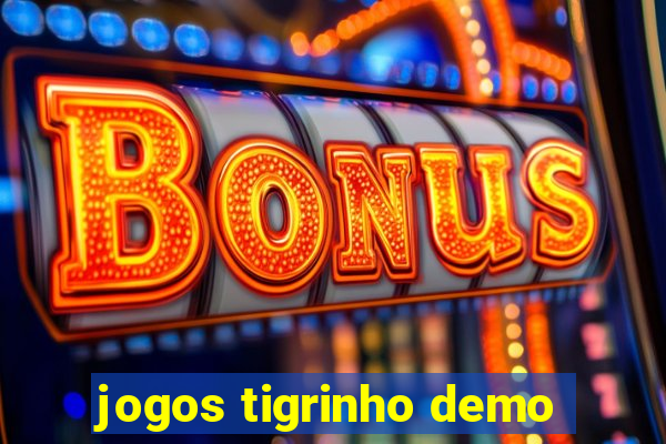 jogos tigrinho demo