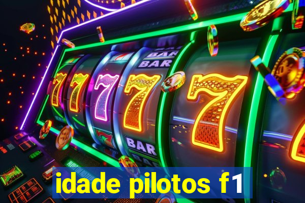 idade pilotos f1