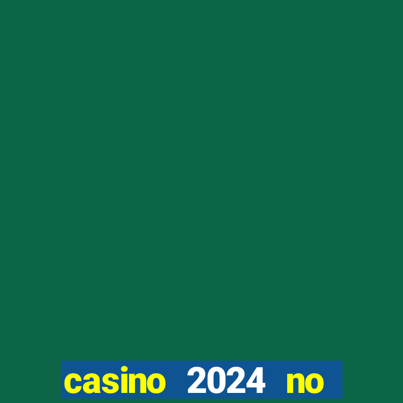 casino 2024 no deposit bonus