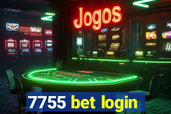 7755 bet login