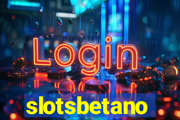 slotsbetano