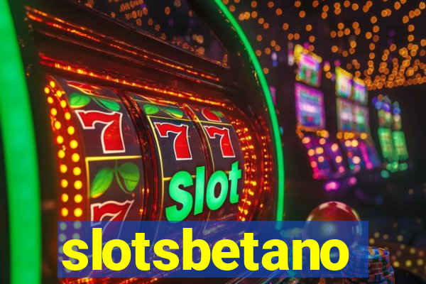 slotsbetano