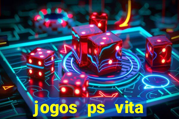 jogos ps vita download pkg