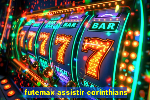 futemax assistir corinthians