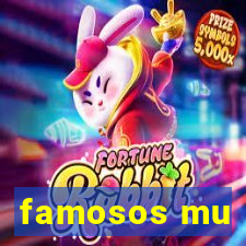 famosos mu