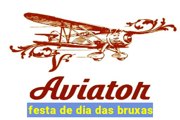 festa de dia das bruxas