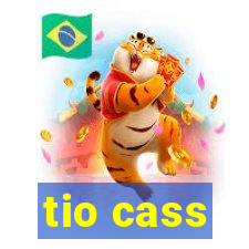 tio cass