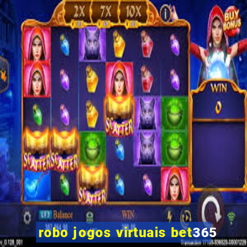 robo jogos virtuais bet365