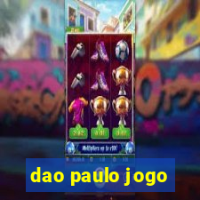 dao paulo jogo