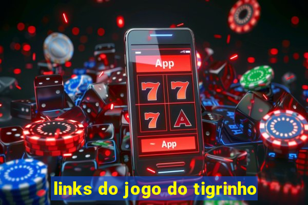 links do jogo do tigrinho