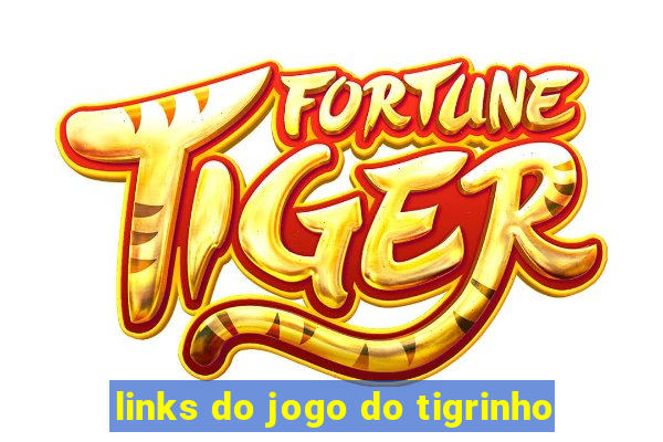 links do jogo do tigrinho