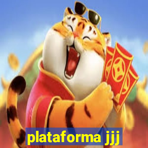 plataforma jjj