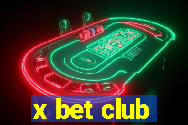 x bet club