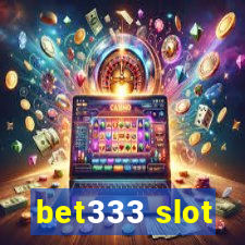 bet333 slot