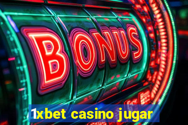 1xbet casino jugar