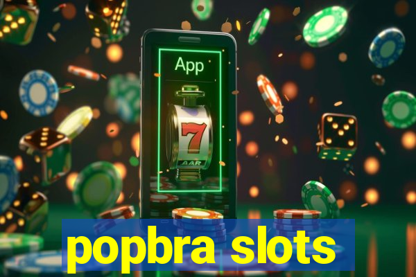 popbra slots