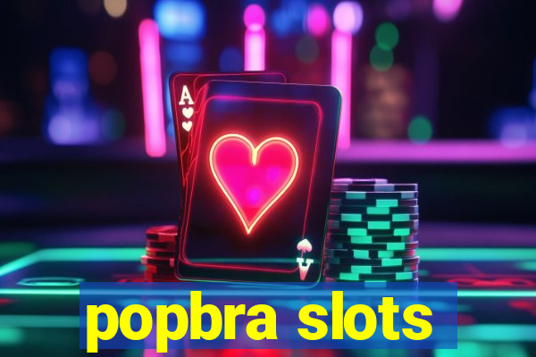 popbra slots