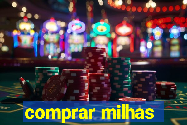 comprar milhas