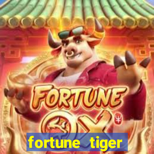 fortune tiger quanto vale cada figura