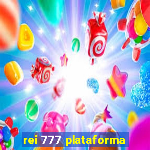 rei 777 plataforma