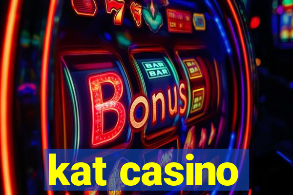 kat casino