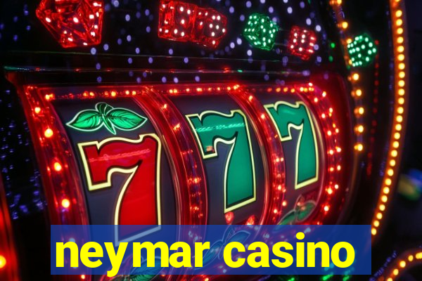 neymar casino