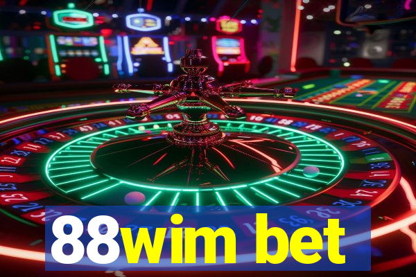 88wim bet